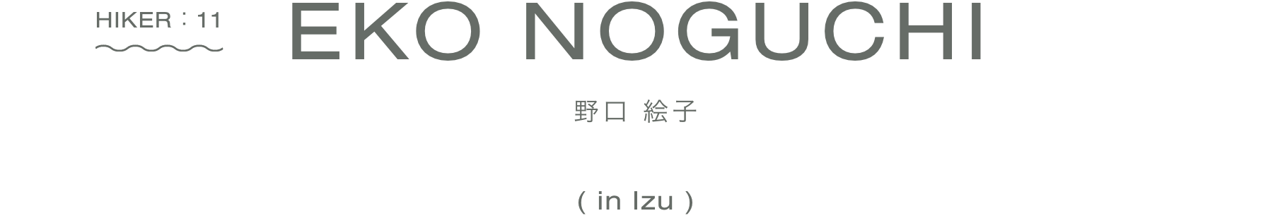 EKO NOGUCHI